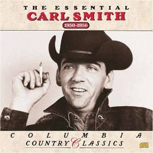 Smith ,Carl - The Essential Carl Smith 1950 - 1956